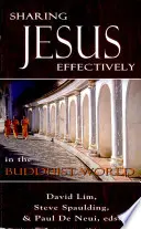 Jesus in der buddhistischen Welt wirksam weitergeben: SEANET-Reihe (3) - Sharing Jesus Effectively in the Buddhist World: SEANET Series (3)