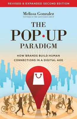 Das Pop-Up-Paradigma: Wie Marken in einem digitalen Zeitalter menschliche Beziehungen aufbauen - The Pop Up Paradigm: How Brands Build Human Connections in a Digital Age