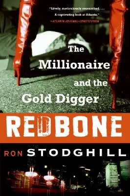 Redbone: Der Millionär und der Goldgräber - Redbone: The Millionaire and the Gold Digger