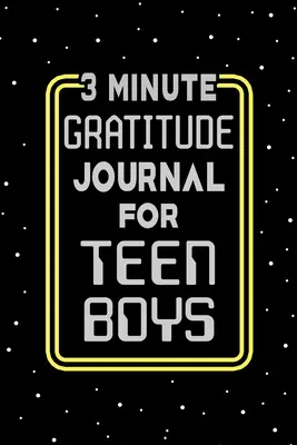3-Minuten-Dankbarkeits-Tagebuch für Teenager-Jungs - 3 Minute Gratitude Journal for Teen Boys