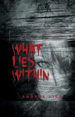 Was im Inneren liegt - What Lies Within