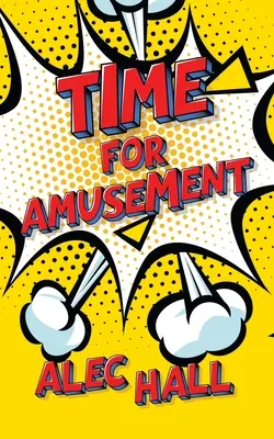 Zeit für Amüsement - Time for Amusement