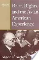 Rasse, Rechte und die asiatisch-amerikanische Erfahrung - Race, Rights, and the Asian American Experience