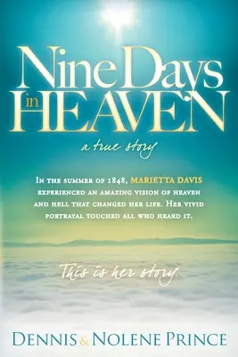 Neun Tage im Himmel: Eine wahre Geschichte - Nine Days in Heaven: A True Story