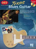 Texas Blues Gitarre: Privatunterrichtsreihe [mit CD] - Texas Blues Guitar: Private Lessons Series [With CD]