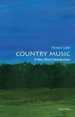 Country-Musik: Eine sehr kurze Einführung - Country Music: A Very Short Introduction