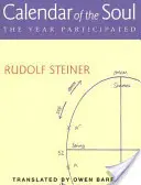 Kalender der Seele: Das teilnehmende Jahr - Calendar of the Soul: The Year Participated