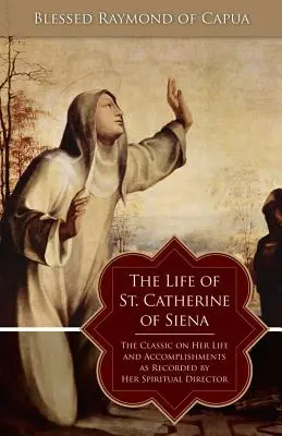 Das Leben der heiligen Katharina von Siena - The Life of St. Catherine of Siena