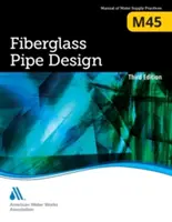 M45 Fiberglass Pipe Design, Dritte Ausgabe - M45 Fiberglass Pipe Design, Third Edition