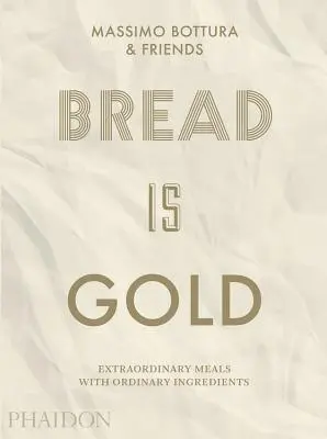 Brot ist Gold - Bread Is Gold