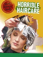 Schreckliche Haarpflege - Horrible Haircare