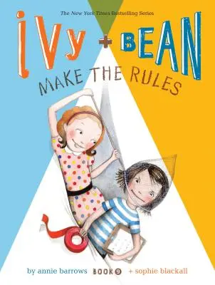 Efeu und Bohne machen die Regeln - Ivy + Bean Make the Rules