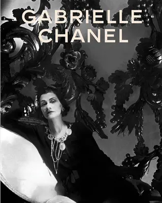 Gabrielle Chanel: Manifest der Mode - Gabrielle Chanel: Fashion Manifesto