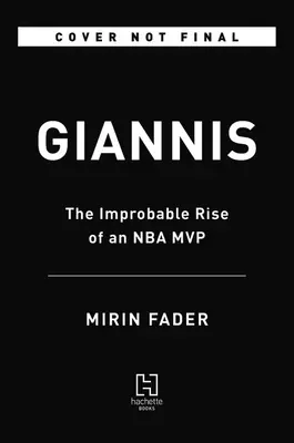 Giannis: Der unwahrscheinliche Aufstieg eines NBA-MVP - Giannis: The Improbable Rise of an NBA MVP