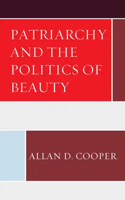 Das Patriarchat und die Politik der Schönheit - Patriarchy and the Politics of Beauty