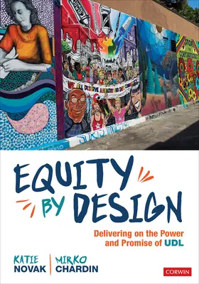 Gerechtigkeit durch Design: Die Macht und das Versprechen von Udl einlösen - Equity by Design: Delivering on the Power and Promise of Udl