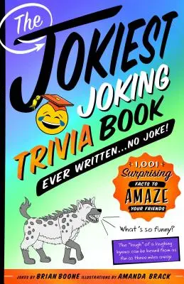 Das witzigste Rätselbuch aller Zeiten... Kein Scherz!: 1.001 überraschende Fakten, die Ihre Freunde verblüffen - The Jokiest Joking Trivia Book Ever Written . . . No Joke!: 1,001 Surprising Facts to Amaze Your Friends