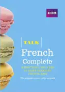 Talk French Complete (Buch/CD-Paket) - Alles, was Sie brauchen, um Französisch leicht zu lernen - Talk French Complete (Book/CD Pack) - Everything you need to make learning French easy