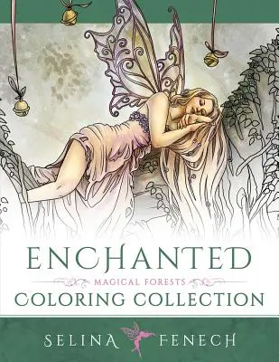 Enchanted - Magische Wälder zum Ausmalen - Enchanted - Magical Forests Coloring Collection