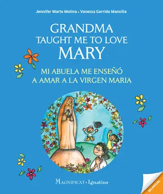 Großmutter lehrte mich, Maria zu lieben: Mi Abuela Me Enseo a Amar a la Virgen Maria - Grandma Taught Me to Love Mary: Mi Abuela Me Enseo a Amar a la Virgen Maria