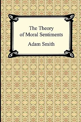 Die Theorie der sittlichen Gesinnung - The Theory of Moral Sentiments