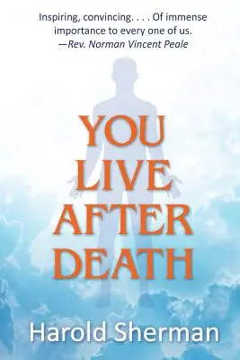 Du lebst nach dem Tod - You Live After Death