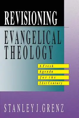 Revision der evangelischen Theologie - Revisioning Evangelical Theology