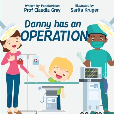 Danny hat eine Operation - Danny has an Operation