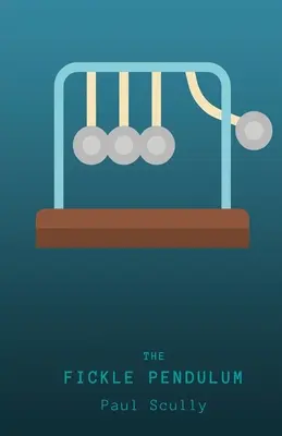 Das wankelmütige Pendel - The Fickle Pendulum