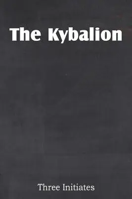 Das Kybalion - The Kybalion