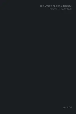 Die Werke von Gilles Deleuze I: 1953-1969 - The Works of Gilles Deleuze I: 1953-1969