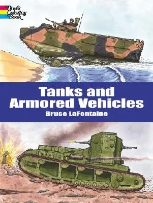 Panzer und gepanzerte Fahrzeuge Malbuch - Tanks and Armored Vehicles Coloring Book