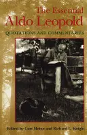 Das Wesentliche von Aldo Leopold: Zitate und Kommentare - The Essential Aldo Leopold: Quotations and Commentaries
