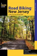 Rennradfahren(TM) New Jersey: Ein Führer zu den besten Radtouren des Staates, erste Ausgabe - Road Biking(TM) New Jersey: A Guide to the State's Best Bike Rides, First Edition