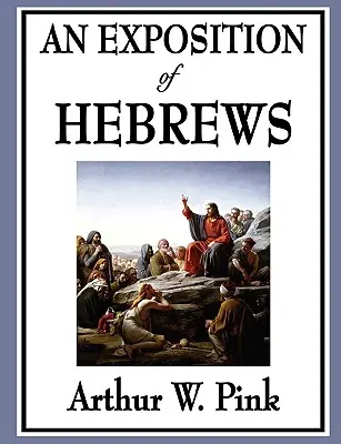 Eine Auslegung des Hebräerbriefs - An Exposition of Hebrews