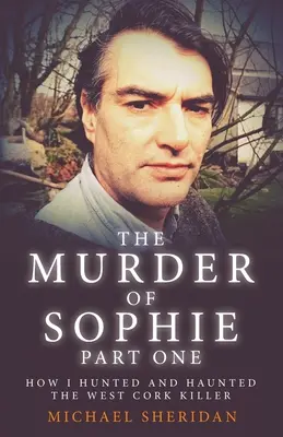 Die Ermordung von Sophie Teil 1 - The Murder of Sophie Part 1