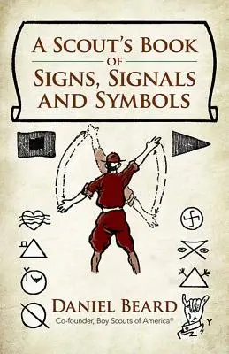 Das Buch der Zeichen, Signale und Symbole der Pfadfinder - A Scout's Book of Signs, Signals and Symbols