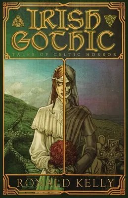 Irische Gotik: Geschichten des keltischen Horrors - Irish Gothic: Tales of Celtic Horror