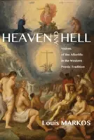 Himmel und Hölle: Visionen vom Leben nach dem Tod in der westlichen poetischen Tradition - Heaven and Hell: Visions of the Afterlife in the Western Poetic Tradition