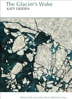 Das Erwachen des Gletschers - The Glacier's Wake