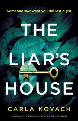 Das Haus des Lügners: Ein absolut fesselnder Thriller mit einer fantastischen Wendung - The Liar's House: An absolutely gripping thriller with a fantastic twist