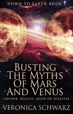 Die Entlarvung der Mythen von Mars und Venus - Busting The Myths Of Mars And Venus
