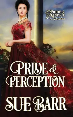 Stolz & Wahrnehmung: eine Stolz & Vorurteil-Variante - Pride & Perception: a Pride & Prejudice variation