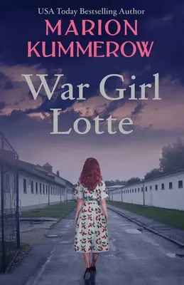 Kriegsmädchen Lotte: Das Leben im Dritten Reich - War Girl Lotte: Life in the Third Reich