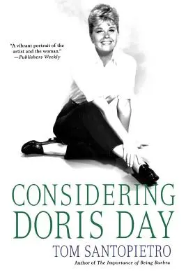 Betrachtet man Doris Day: Eine Biographie - Considering Doris Day: A Biography