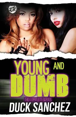 Jung und dumm: Die komplette Serie (Cartel Publications Presents) - Young & Dumb: The Complete Series (the Cartel Publications Presents)