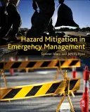Gefahrenabwehr im Notfallmanagement - Hazard Mitigation in Emergency Management
