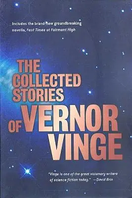 Die gesammelten Geschichten von Vernor Vinge - The Collected Stories of Vernor Vinge