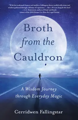 Brühe aus dem Kessel: Eine Weisheitsreise durch die alltägliche Magie - Broth from the Cauldron: A Wisdom Journey Through Everyday Magic