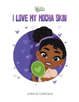 Ich liebe meine Mokkahaut - I Love My Mocha Skin